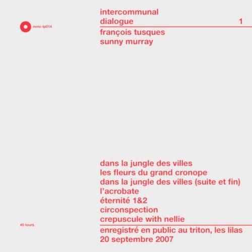 FRANCOIS TUSQUES / フランソア・テュスク / INTERCOMMUNAL DIALOGUE 1&2 (45rpm)