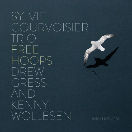 SYLVIE COURVOISIER / シルヴィー・クルボアジェ / FREE HOOPS