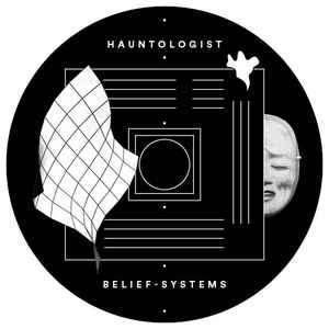 MATHIS RUFFING / HAUNTOLOGIST BELIEF-SYSTEMS