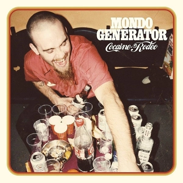 MONDO GENERATOR / モンド・ジェネレーター / COCAINE RODEO