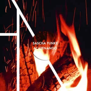 SASCHA FUNKE / サシャ・フンケ / ACATENANGO