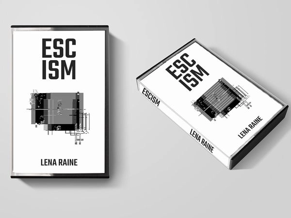 LENA RAINE / レナ・レイン / ESCism (CASSETTE TAPE)