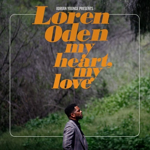LOREN ODEN / ローレン・オデン / マイ・ハート・マイ・ラヴ