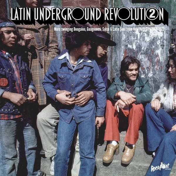 ORQUESTA OLIVIERI & OZZIE TORRENS & HIS EXCITING ORCHESTRA & BROOKLYN SOUNDS / オルケスタ・オリビエリ & オッシー・トレンス & ヒズ・エキサインティング・オルケストラ & ブルックリン・サウンズ / LATIN UNDERGROUND REVOLUTION, VOL. 2: MORE SWINGING BOOGALOO, GUAGUANCO, SALSA & LATIN SOUL FROM NEW YORK CITY 1968 1972