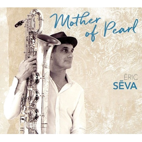 ERIC SEVA / エリック・セヴァ / MOTHER OF PEARL