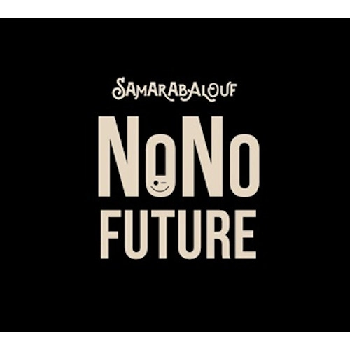 SAMARABALOUF / サマラバルーフ / NO FUTURE