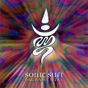 SONIC SUFI / SACRAMENTAL