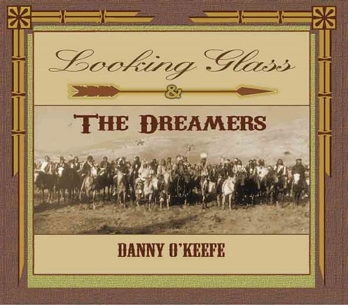 DANNY O'KEEFE / ダニー・オキーフ / LOOKING GLASS & THE DREAMERS(CD)