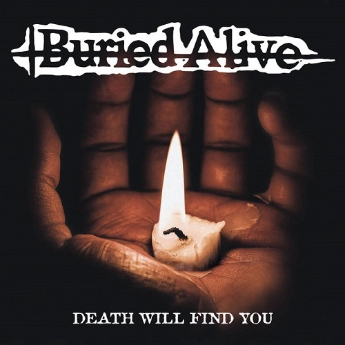 BURIED ALIVE / DEATH WILL FIND YOU（7") / DEATH WILL FIND YOU (7")