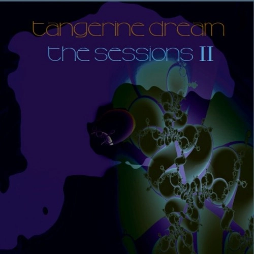 TANGERINE DREAM / タンジェリン・ドリーム / SESSIONS II
