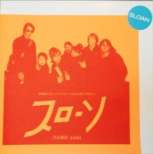 SLOAN / スローン / JAPAN 2002