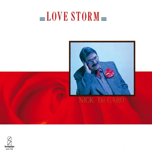 NICK DECARO / ニック・デカロ / ラヴ･ストーム（LP） / LOVE STORM