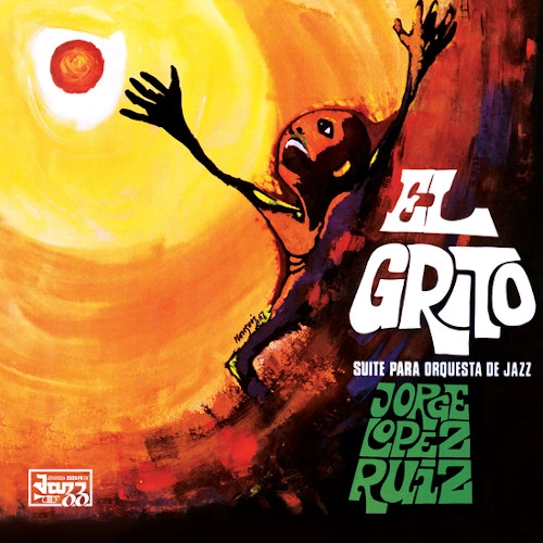 JORGE LOPEZ RUIZ / ホルヘ・ロペス・ルイス / EL GRITO
