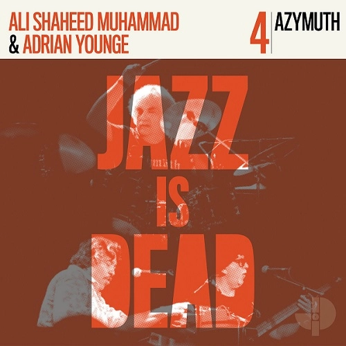 ADRIAN YOUNGE & ALI SHAHEED MUHAMMAD / エイドリアン・ヤング & アリ・シャヒード・ムハンマド / AZYMUTH