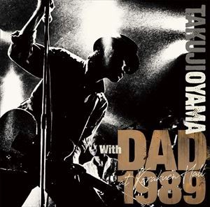 TAKUJI OYAMA / 小山卓治 / WITH DAD 1989