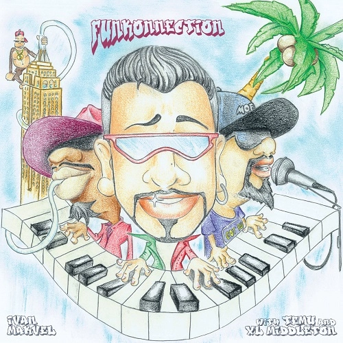 IVAN MAKVEL / FUNKONNECTION with TEMU and XL MIDDLETON