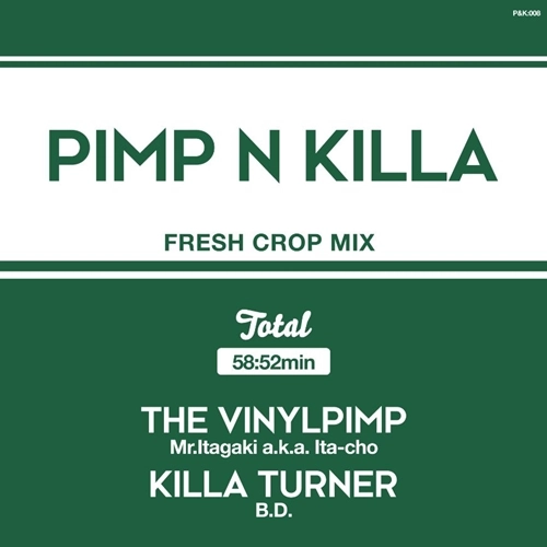 Mr.Itagaki a.k.a. Ita-cho & KILLA TURNER / B.D / PIMP&KILLA 3