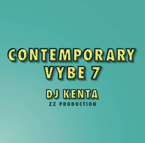 DJ KENTA (ZZ PRO) / Contemporary Vybe 7