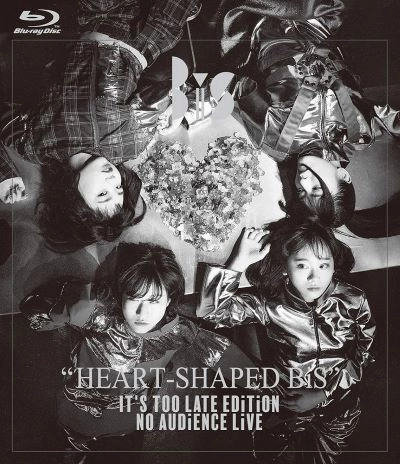 BiS (新生アイドル研究会) / HEART-SHAPED BiS IT'S TOO LATE EDiTiON NO AUDiENCE LiVE