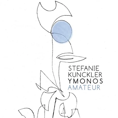 STEFANIE KUNCKLER YMONOS / AMATEUR