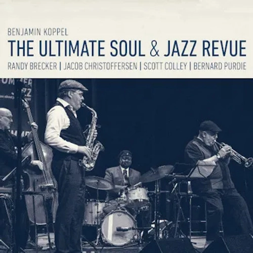 BENJAMIN KOPPEL / ベンジャミン・コッペル / THE ULTIMATE SOUL & JAZZ REVUE