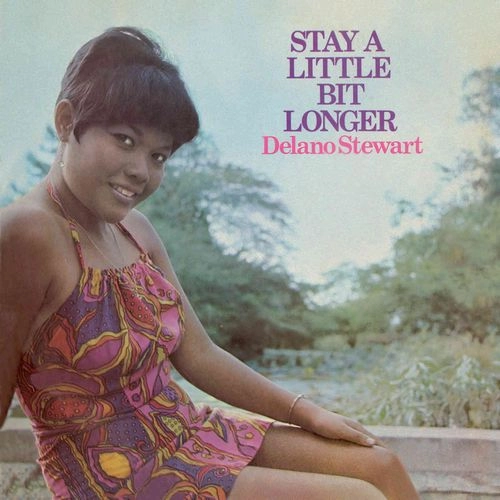 DELANO STEWART / デラノ・スチュワート / STAY A LITTLE BIT LONGER