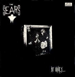 SEARS / IF ONLY
