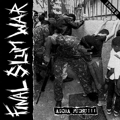FINAL SLUM WAR / AGORA FUDEU! (12")