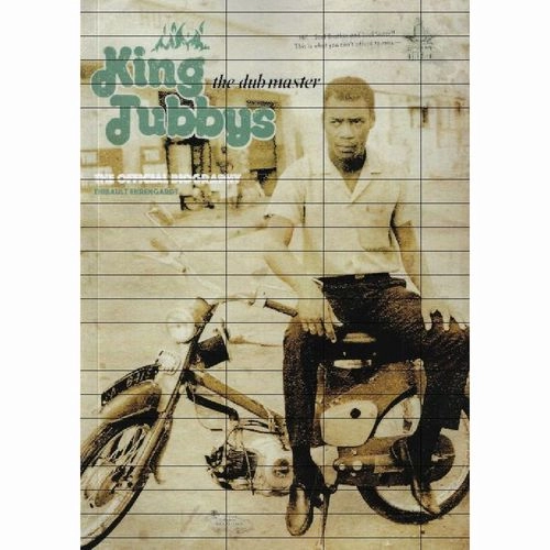 THIBAULT EHRENGARDT / KING TUBBY : THE DUB MASTER