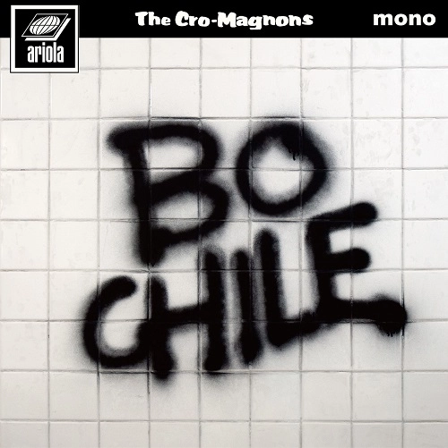 THE CRO-MAGNONS / ザ・クロマニヨンズ / 暴動チャイル（BO CHILE）（7"）