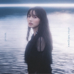 ARISA TAKIGAWA / 瀧川ありさ / prism.