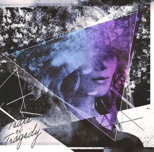 TEARS OF TRAGEDY / ティアーズ・オブ・トラジディー / トリニティ / TRINITY