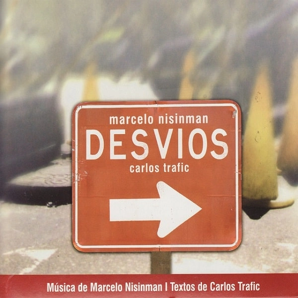 MARCELO NISINMAN / マルセロ・ニシンマン / DESVIOS