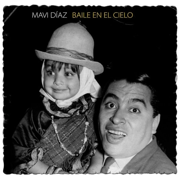 MAVI DIAZ / マビ・ディアス / BAILE EN EL CIELO