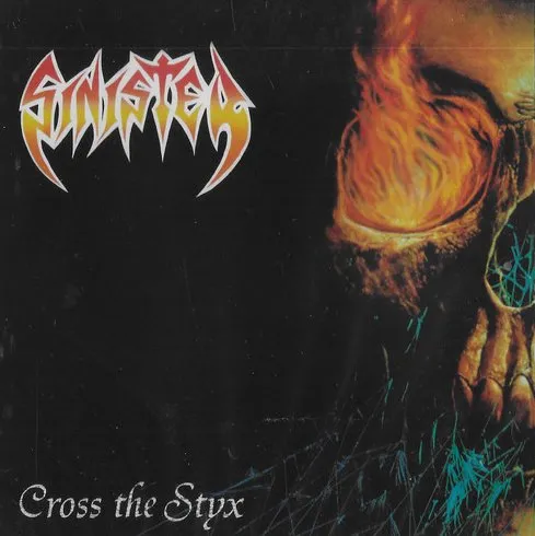 SINISTER (METAL from NETHERLANDS) / CROSS THE STYX