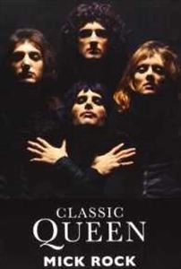 MICK ROCK / ミック・ロック / CLASSIC QUEEN