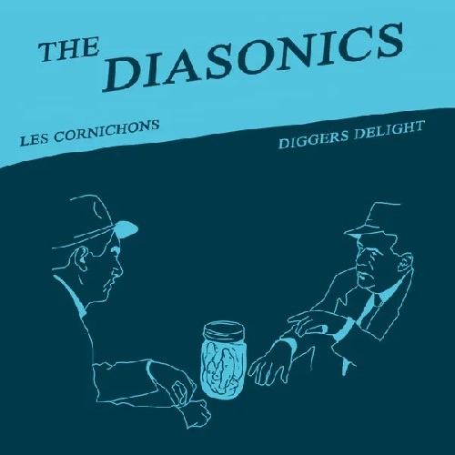 DIASONICS / LES CORNICHONS / DIGGERS DELIGHT