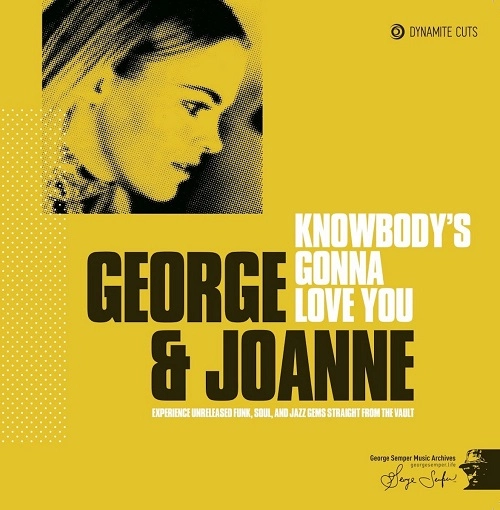 GEORGE SEMPER / JOANNE VENT / KNOWBODY'S GONNA LOVE YOU