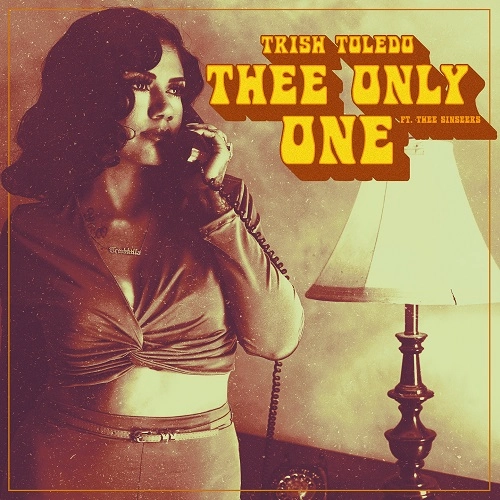 TRISH TOLEDO / トリシュ・トレド / THREE ONLY ONE With THEE SINSEERS