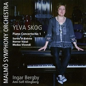 INGAR BERGBY / インガル・ベルグビィ / YLVA SKOG: PIANO CONCERTO NO.1, SORTIE ET ENTREE, HORROR VACUI, MODUS VIVENDI