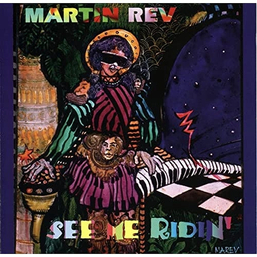 MARTIN REV / マーティン・レヴ / SEE ME RIDIN' (CD)