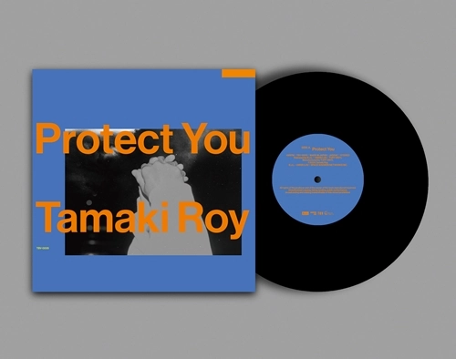 TAMAKI ROY / 環ROY / Protect You