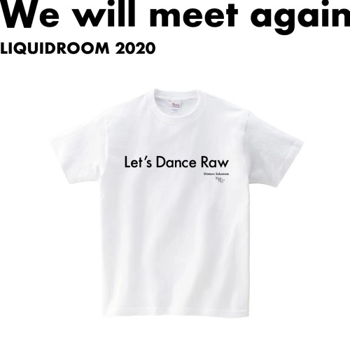 LIQUIDROOM × 坂本慎太郎 / Let’s Dance Raw 【WHITE】サイズ：XXL