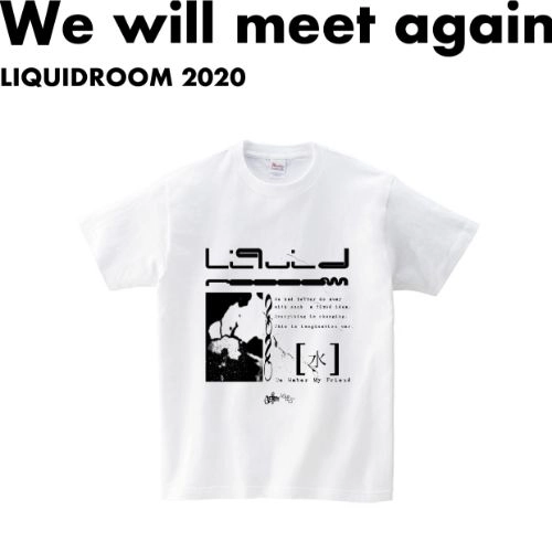 LIQUIDROOM × GEZAN / Be Water My Friend 【WHITE】サイズ：XL