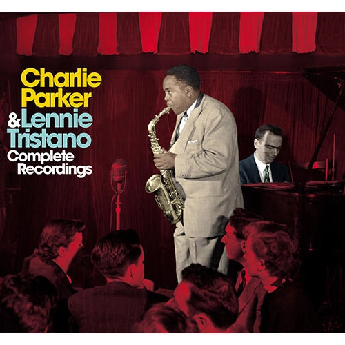 CHARLIE PARKER / チャーリー・パーカー / CHARLIE PARKER & LENNIE TRISTANO COMPLETE RECORDINGS