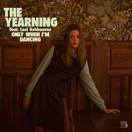 YEARNING / ヤーニング / ONLY WHEN I'M DANCING（COLORED VINYL) / ONLY WHEN I'M DANCING (COLORED VINYL)