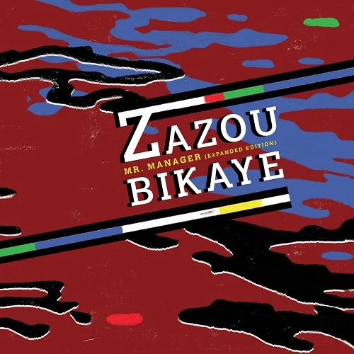 ZAZOU BIKAYE / ザズー・ビカイェ / MR. MANAGER
