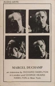 MARCEL DUCHAMP / マルセル・デュシャン / INTERVIEW BY RICHARD HAMILTON IN LONDON AND GEROGE HEARD HAMILTON IN NEW YORK