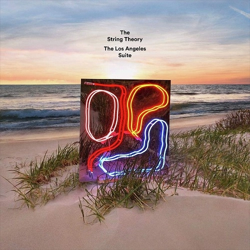 STRING THEORY (NEO-CLASSICAL) / THE LOS ANGELES SUITE