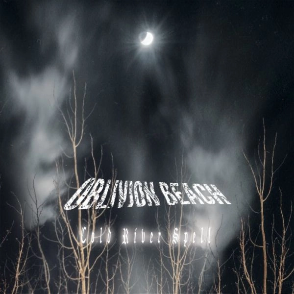 OBLIVION BEACH / COLD RIVER SPELL (LTD.DIGI)